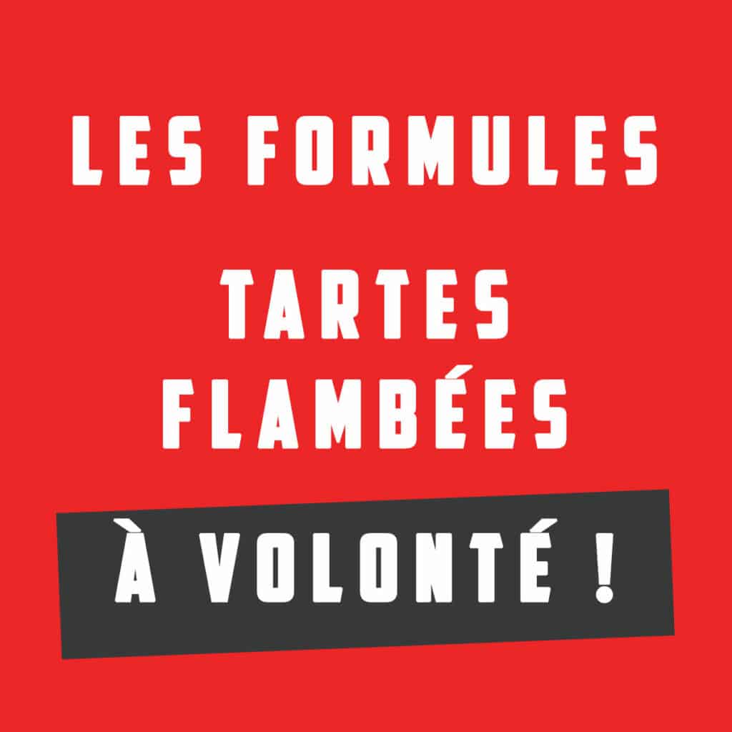 Accueil 23 Formule tarte flambée à volonté